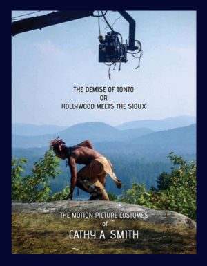 The DEMISE OF TONTO or HOLLYWOOD MEETS THE SIOUX